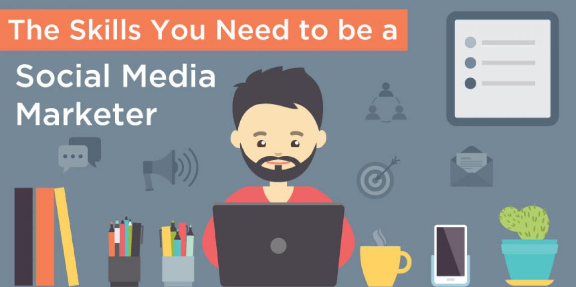 The Skills You Need to be a Social Media Marketer